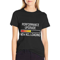 Funny Knee Surgery Torn ACL Performance Upgrade ACL Loading  Trendy Pattern T-Shirt