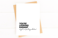 You're Looking Radiant Radiation Treatment Get Well Card