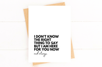 I Don't Know What to Say Here For You Support Card