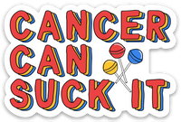 Cancer Can Suck It Vinyl Sticker