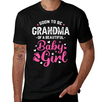 Soon To Be Grandma Of A Baby Girl, Promoted to Grandma  Tagless Design T-Shirt
