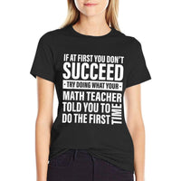 If at First You Dont Succeed Math Teachers Men Women  Vintage-inspired T-Shirt