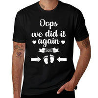 Oops We Did It Again 2026 Mom Dad Funny Baby Announcement  Quick-drying T-Shirt