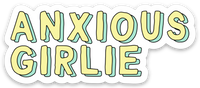 Anxious Girlie Funny Laptop Vinyl Sticker