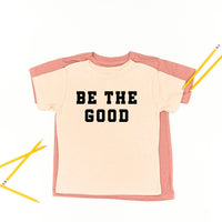 Be The Good - Varsity - Child Tee