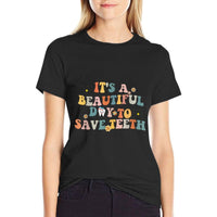 Groovy Retro Its A Beautiful Day to Saveth Funny Dental  Fade-proof Color T-Shirt