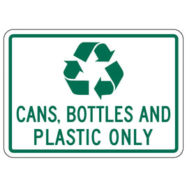Recycle Cans Bottles And Plastic Only Sign - 14x10