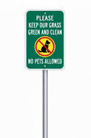 No Pets Allowed Keep Our Grass Clean Sign - 12x18