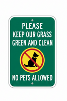 No Pets Allowed Keep Our Grass Clean Sign - 12x18