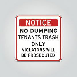 Notice No Dumping Tenants Trash Only Sign - 18x18