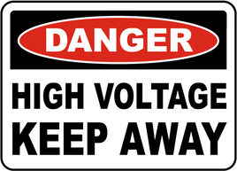 Danger High Voltage Keep Away Sign


 - 12x18