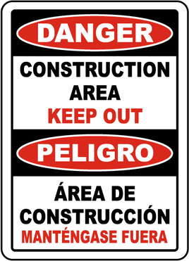 Bilingual Construction Area Keep Out Sign
 12x18