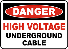 High Voltage Cable Underground Sign

 - 12x18