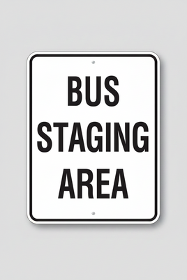 Bus Staging Area Sign