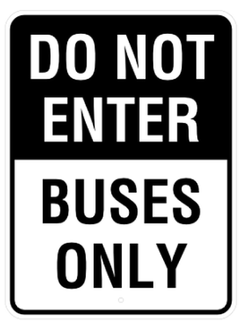 Do Not Enter Buses Only 18 x 24