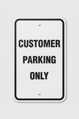 Customer Parking Only Sign