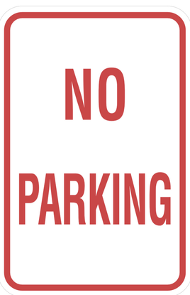 No Parking   Sign - 12x18