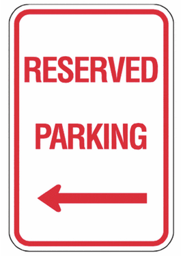 Reserved Parking Left Sign - 12x18