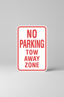 No Parking   Tow Away Sign - 12x18