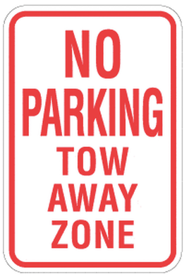 No Parking   Tow Away Sign - 12x18