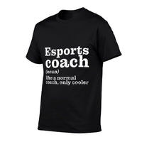 Esports Coaches Are Cooler - Funny Appreciation  Durable T-Shirt