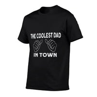 The Coolest Dad in Town Cool Dad  Fade-proof Color T-Shirt