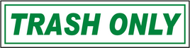 Trash Only Label 9 × 2¼″