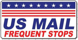 24"X12" US MAIL FREQUENT STOPS MAGNET SIGN WITH TOP STARS & STRIPES