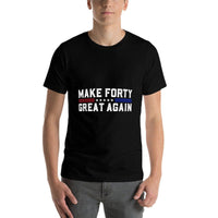Make Forty Great Again Funny 40th Birthday 40 Years Old  Lightweight T-Shirt