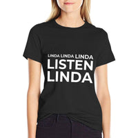 Funny Meme Linda Listen  Easy-care T-Shirt