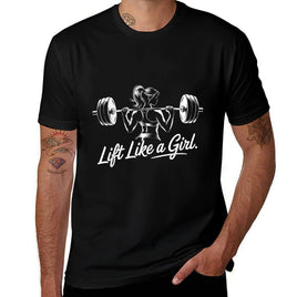 Lift Like A Girl - Gym Art Lifting Design For Women  Breathable T-Shirt