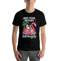 Mid Year Report Still Naughty Santa Summer Christmas In July  Vintage-inspired T-Shirt