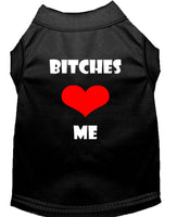 Pet Shirt "Bitches Love Me"