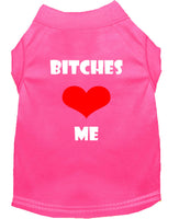 Pet Shirt "Bitches Love Me"