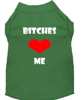 Pet Shirt "Bitches Love Me"