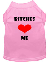 Pet Shirt "Bitches Love Me"