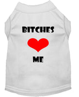 Pet Shirt "Bitches Love Me"