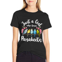 Parakeet Birds Just A Girl Who Loves Parakeets  Affordable Price T-Shirt
