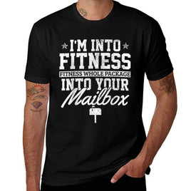 Im Into Fitness Whole Package In Your Mailbox Funny Mailman  Eco-friendly Material T-Shirt