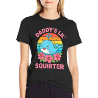 Inappropriate Funny Daddys Lil Squirter Embarrassing Women  Moisture-wicking T-Shirt