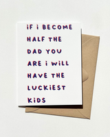 Father's Day Card From Son If I Become Half the Dad You Are