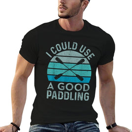 I Need A Good Paddling Funny Kayak Kayaking  High-quality Stitching T-Shirt