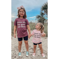 These Are The Good Old Days - Design on Front - Child Tee