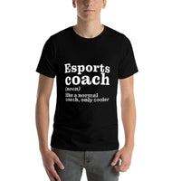 Esports Coaches Are Cooler - Funny Appreciation  Durable T-Shirt