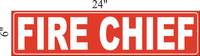 FIRE CHIEF MAGNETIC SIGN 24X6"