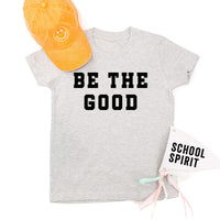 Be The Good - Varsity - Child Tee