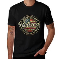 The Legend Has Retired 2025 Not My Problem Anymore Funny  Rolled Sleeves T-Shirt