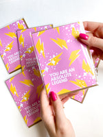 You Are an Absolute Legend Congratulations Card