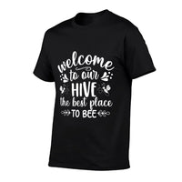 Welcome To Our Hive The Best Place To Bee  Easy-care T-Shirt