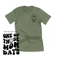 One Of Those Mom Days - (w/ Melty Smiley)  - Unisex Tee